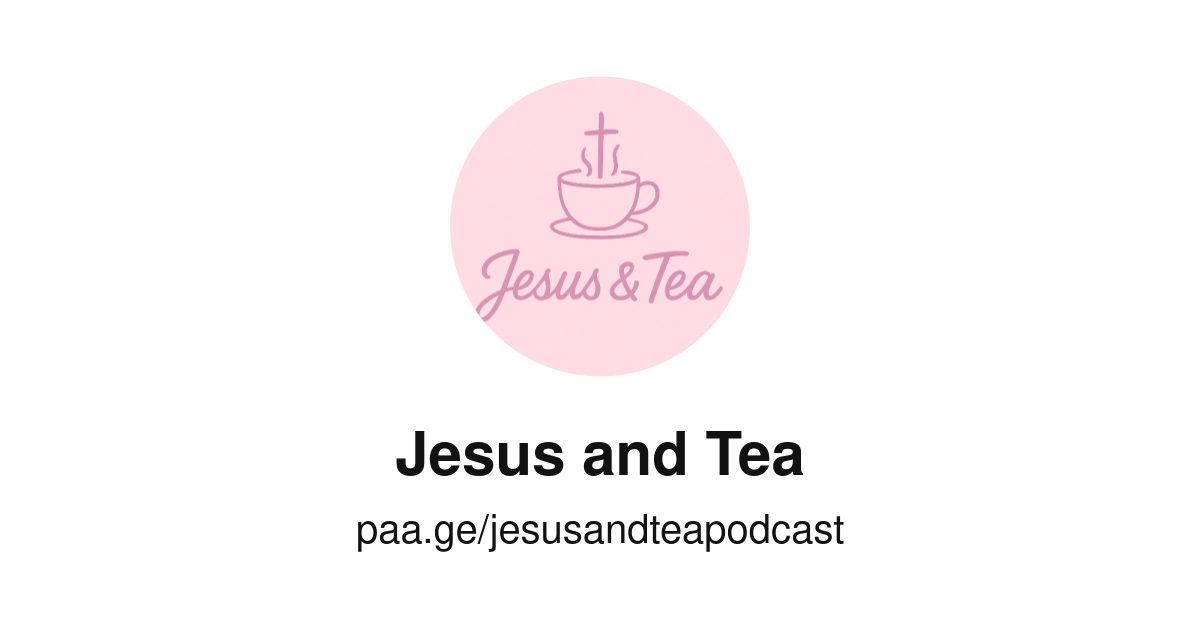 Try Jesus Tea Jesus and Tea